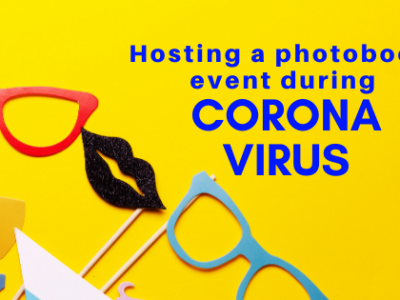 How to host an event with photobooth during Coronavirus pandemic?